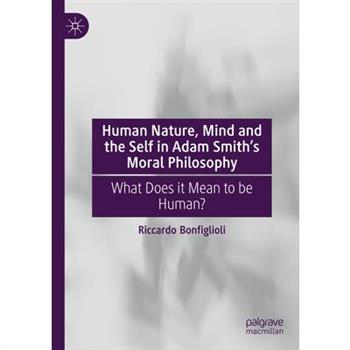 Human Nature, Mind and the Self in Adam Smith's Moral Philosophy