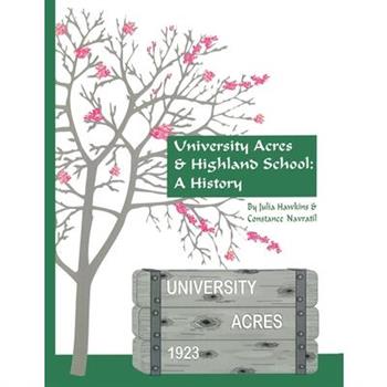 University Acres & Highland School