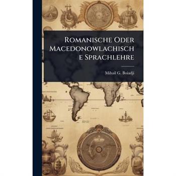 Romanische Oder Macedonowlachische Sprachlehre