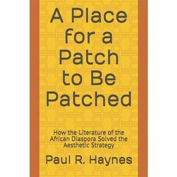 A Place for a Patch to Be Patched