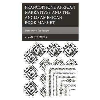 Francophone African Narratives and the Anglo-American Book Market
