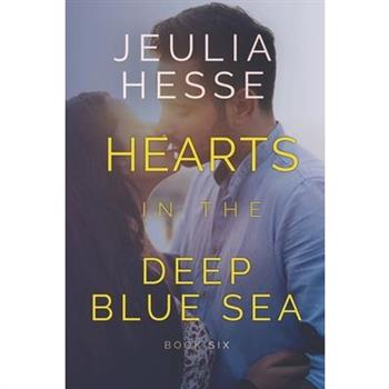 Hearts in the Deep Blue Sea