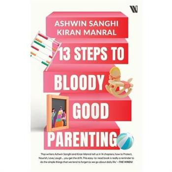 13 Steps to Bloody Good Parenting