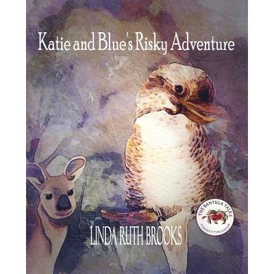 Katie and Blue’s Risky Adventure