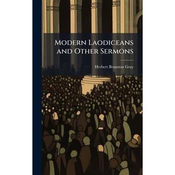 Modern Laodiceans and Other Sermons
