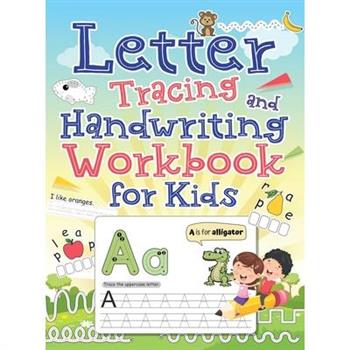 Letter Tracing and Handwriting Workbook for Kids