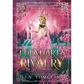 Edenhart's Rivalry (Kingdom of the Faeries #1)