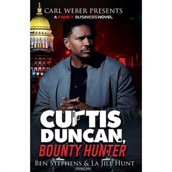 Curtis Duncan, Bounty Hunter