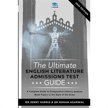 The Ultimate English Literature Admissions Test GuideTheUltimate English Literature Admiss