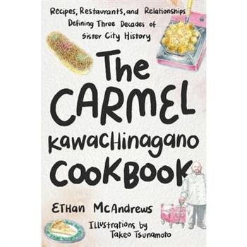 The Carmel-Kawachinagano Cookbook
