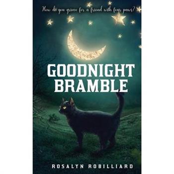 Goodnight Bramble