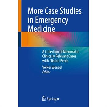 More Case Studies in Emergency Medicine