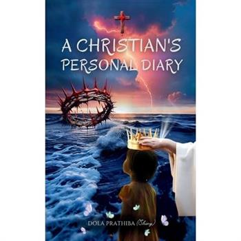 A Christian's Personal Diary