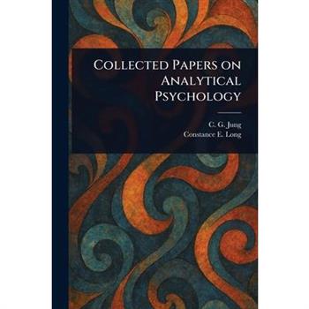 Collected Papers on Analytical Psychology