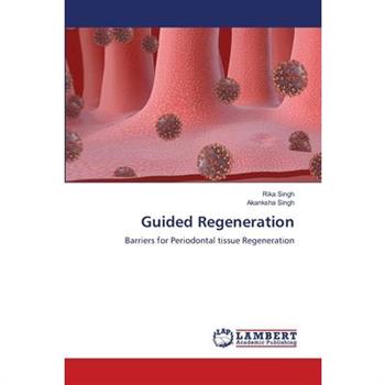 Guided Regeneration