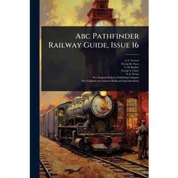 Abc Pathfinder Railway Guide, Issue 16