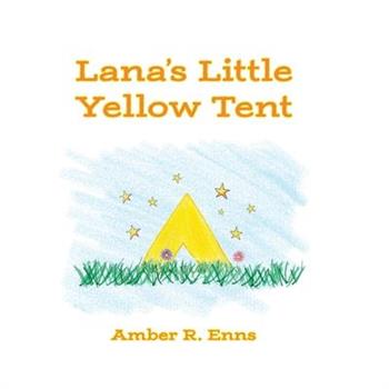 Lana's Little Yellow Tent