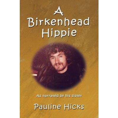 A Birkenhead Hippie