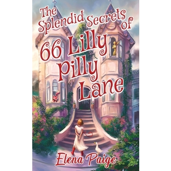 The Splendid Secrets of 66 Lilly Pilly Lane