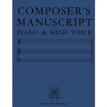 Composer’s Manuscript Piano & High Voice