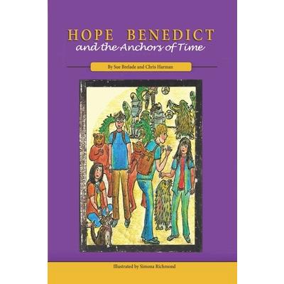Hope Benedict and the Anchors of Time