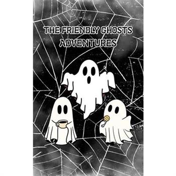 The Friendly Ghosts Adventures