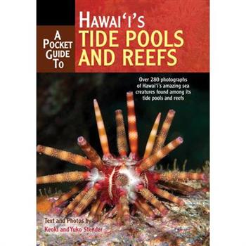 A Pocket Guide to Hawai'i's Tide Pools and Reefs