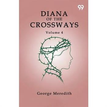 Diana Of The Crossways Volume 4