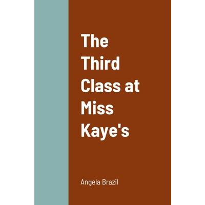 The Third Class at Miss Kaye's