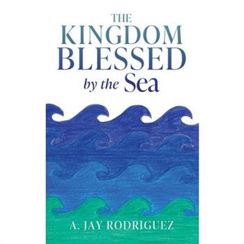 The Kingdom Blessed by the Sea