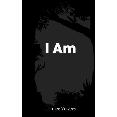 I Am