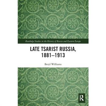 Late Tsarist Russia, 1881-1913