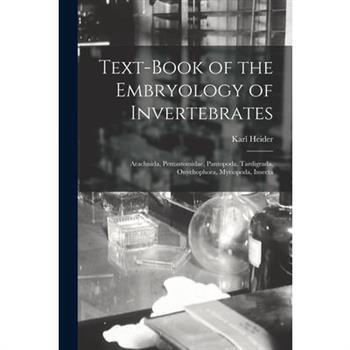 Text-Book of the Embryology of Invertebrates