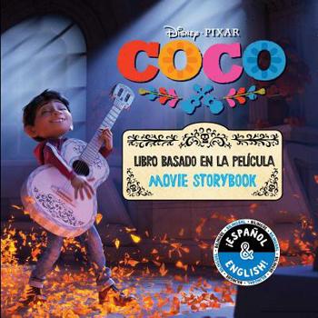Disney/Pixar Coco: Movie Storybook / Libro Basado En La Pel穩cula (English-Spanish), Volume 4