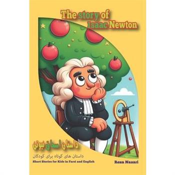 The Story of Isaac Newton