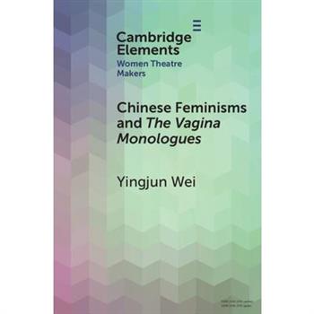 Chinese Feminisms and the Vagina Monologues