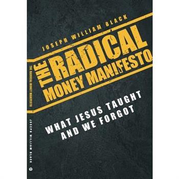 The Radical Money Manifesto
