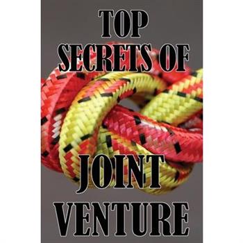Top Secrets of Joint Ventures
