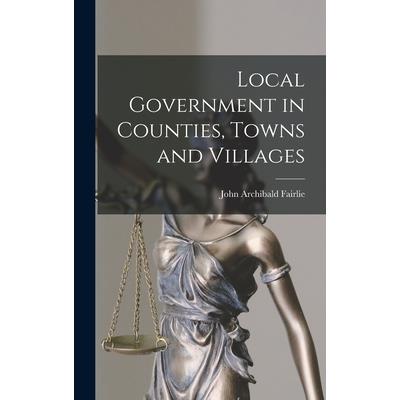 Local Government in Counties, Towns and Villages