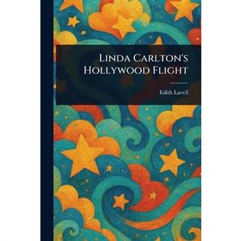 Linda Carlton's Hollywood Flight