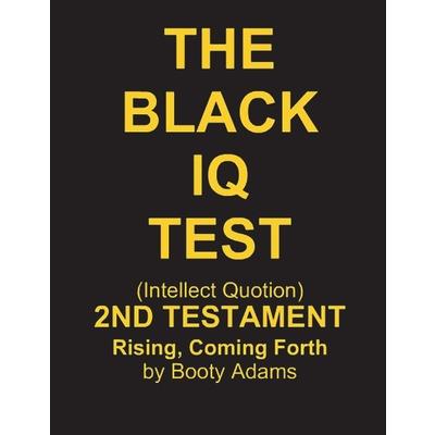 The Black IQ Test - 2nd Testament