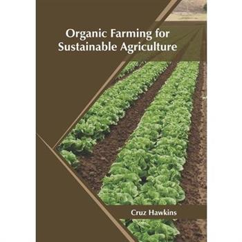 Organic Farming for Sustainable Agriculture