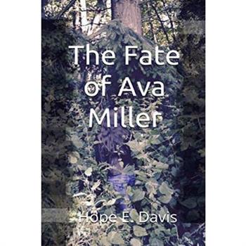 The Fate Of Ava Miller