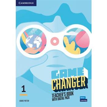 Game Changer Level 1 Teacher's Book with Digital Pack