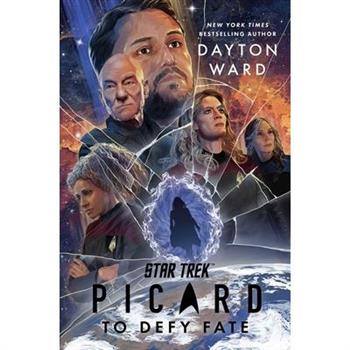 Star Trek: Picard: To Defy Fate