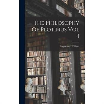 The Philosophy Of Plotinus Vol I
