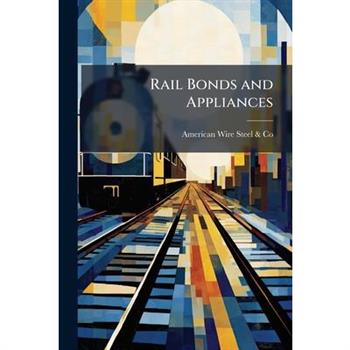 Rail Bonds and Appliances
