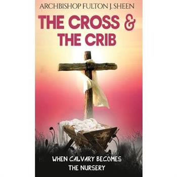 The Cross and the Crib