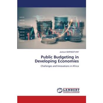 Public Budgeting in Developing Economies