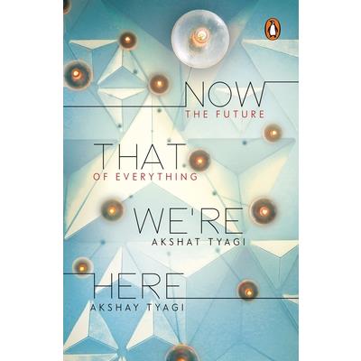 Now That We’re Here